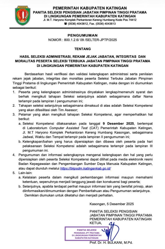 PENGUMUMAN TENTANG HASIL SELEKSI ADMINISTRASI, REKAM JEJAK JABATAN, INTEGRITAS DAN MORALITAS PESERTA SELEKSI TERBUKA JABATAN PIMPINAN TINGGI PRATAMA DI LINGKUNGAN PEMERINTAH KABUPATEN KATINGAN