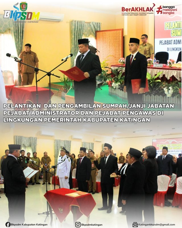 PELANTIKAN DAN PENGAMBILAN SUMPAH/JANJI JABATAN PEJABAT ADMINISTRATOR DAN PEJABAT PENGAWAS DI LINGKUNGAN PEMERINTAH KABUPATEN KATINGAN