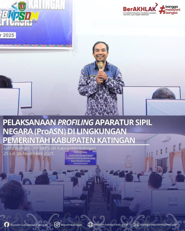 PELAKSANAAN PROFILING ASN (PROASN) DI LINGKUNGAN PEMERINTAH KABUPATEN KATINGAN