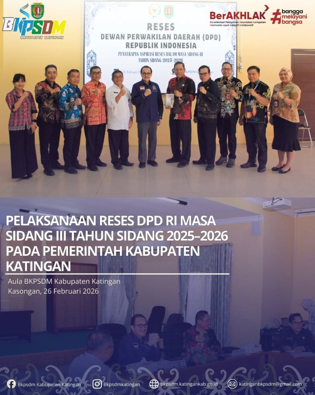 RESES DPD RI MASA SIDANG III TAHUN SIDANG 2025–2026 BERSAMA PEMERINTAH KABUPATEN KATINGAN